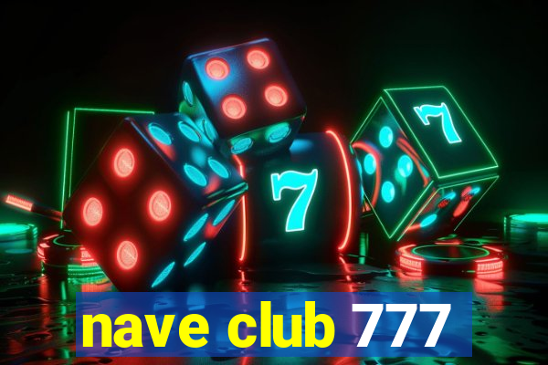 nave club 777